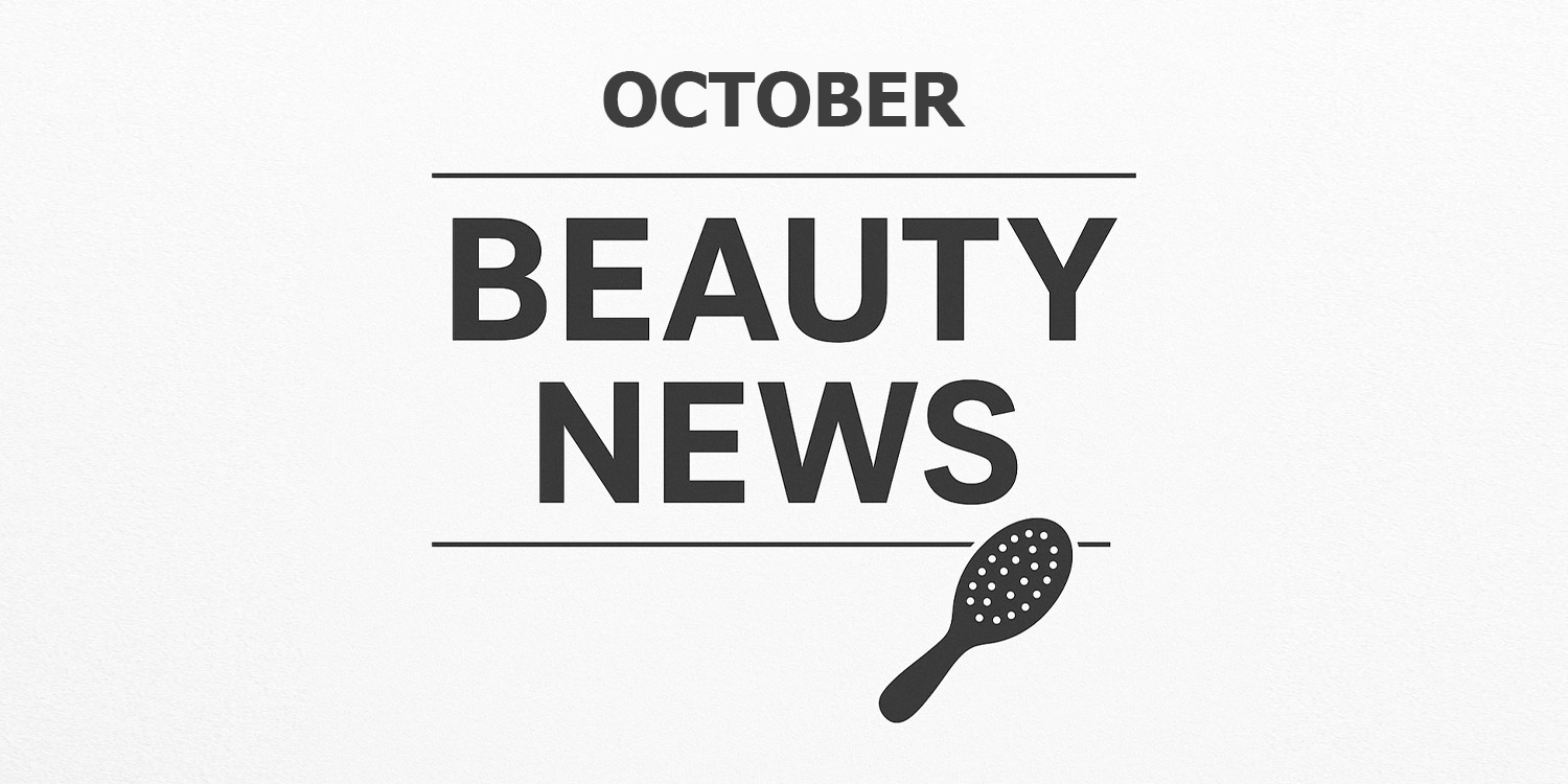 october 2025 beauty news and canton fair